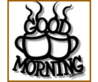 Good morning metal wall art